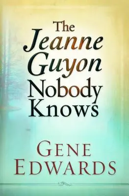 Jeanne Guyon Personne ne sait - Jeanne Guyon Nobody Knows