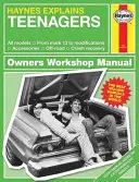 Haynes explique les adolescents : Tous les modèles - De Mark 13 aux modifications - Accessoires - Tout-terrain - Récupération d'accident - Haynes Explains Teenagers: All Models - From Mark 13 to Modifications - Accessories - Off-Road - Crash Recovery