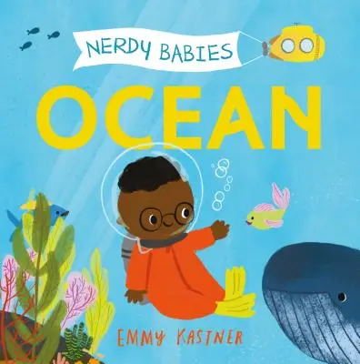 Bébés intellos : Océan - Nerdy Babies: Ocean