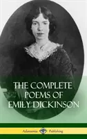 Les poèmes complets d'Emily Dickinson (couverture rigide) - The Complete Poems of Emily Dickinson (Hardcover)