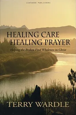 Soins de guérison, prière de guérison - Healing Care, Healing Prayer