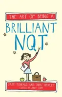 L'art d'être un brillant Nqt - The Art of Being a Brilliant Nqt
