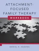 Manuel de thérapie familiale centrée sur l'attachement [avec DVD] (en anglais) - Attachment-Focused Family Therapy Workbook [With DVD]