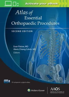 Atlas des procédures orthopédiques essentielles, deuxième édition : Version imprimée + livre électronique avec multimédia - Atlas of Essential Orthopaedic Procedures, Second Edition: Print + eBook with Multimedia