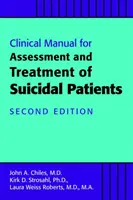 Manuel clinique pour l'évaluation et le traitement des patients suicidaires - Clinical Manual for the Assessment and Treatment of Suicidal Patients