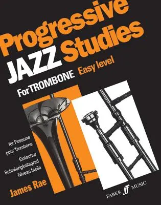 Études de jazz progressif pour trombone, Bk 1 - Progressive Jazz Studies for Trombone, Bk 1