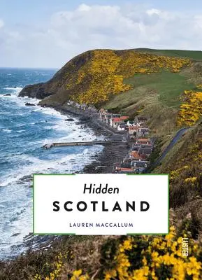 L'Écosse cachée - Hidden Scotland