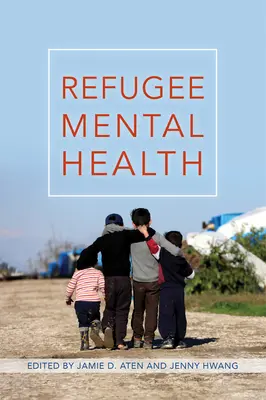 Santé mentale des réfugiés - Refugee Mental Health