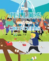 Les gélatineux et les croqueurs - The Jellies and the Crunchers