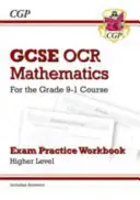 GCSE Maths OCR Exam Practice Workbook : Higher - pour le cours de Grade 9-1 (y compris les réponses) - GCSE Maths OCR Exam Practice Workbook: Higher - for the Grade 9-1 Course (includes Answers)
