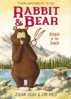 Le lapin et l'ours : L'attaque du casse-croûte - Livre 3 - Rabbit and Bear: Attack of the Snack - Book 3