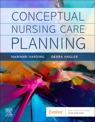 Planification conceptuelle des soins infirmiers - Conceptual Nursing Care Planning