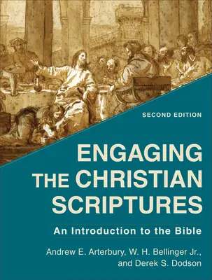 S'engager dans les Écritures chrétiennes : Une introduction à la Bible - Engaging the Christian Scriptures: An Introduction to the Bible