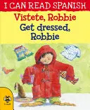 Vstete, Robbie / Get Dressed, Robbie