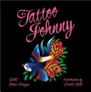 Tattoo Johnny : 3 000 motifs de tatouage - Tattoo Johnny: 3,000 Tattoo Designs