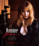 Hammer Glamour : Images classiques des archives de la Hammer Films - Hammer Glamour: Classic Images from the Archive of Hammer Films