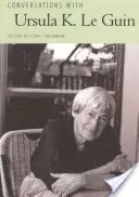 Conversations avec Ursula K. Le Guin - Conversations with Ursula K. Le Guin