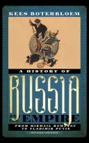 Histoire de la Russie et de son empire : De Mikhaïl Romanov à Vladimir Poutine, deuxième édition - A History of Russia and Its Empire: From Mikhail Romanov to Vladimir Putin, Second Edition