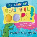 Mon livre de beaux oups ! Un journal de gribouillage, de barbouillage, de pliage et de déchirement pour les jeunes artistes - My Book of Beautiful Oops!: A Scribble It, Smear It, Fold It, Tear It Journal for Young Artists