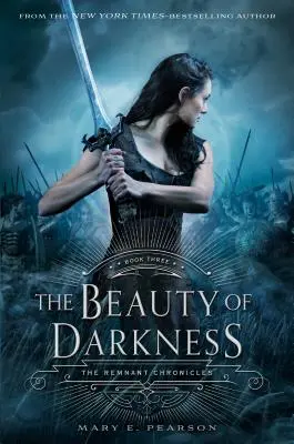 La beauté des ténèbres : Les Chroniques du Remnant, Livre 3 - The Beauty of Darkness: The Remnant Chronicles, Book Three