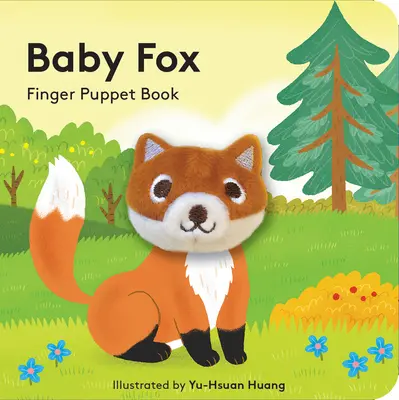 Bébé Renard : Livre de marionnettes à doigts - Baby Fox: Finger Puppet Book