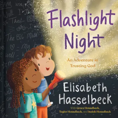 La nuit de la lampe de poche : Une aventure dans la confiance en Dieu - Flashlight Night: An Adventure in Trusting God