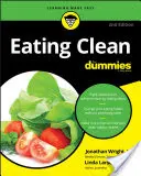 Manger propre pour les nuls - Eating Clean for Dummies