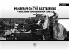 Panzer IV sur le champ de bataille, Volume 1 - Panzer IV on the Battlefield, Volume 1