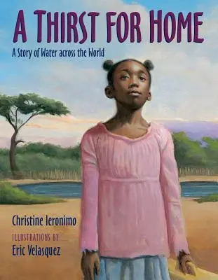 La soif d'un chez-soi : Une histoire d'eau à travers le monde - A Thirst for Home: A Story of Water Across the World