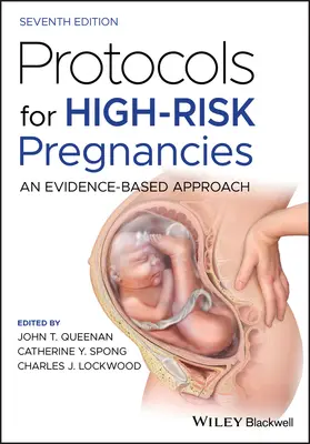 Protocoles pour les grossesses à haut risque : Une approche fondée sur des données probantes - Protocols for High-Risk Pregnancies: An Evidence-Based Approach