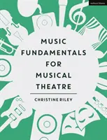 Les fondamentaux de la musique pour le théâtre musical - Music Fundamentals for Musical Theatre