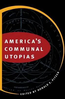 Les utopies communautaires américaines - America's Communal Utopias