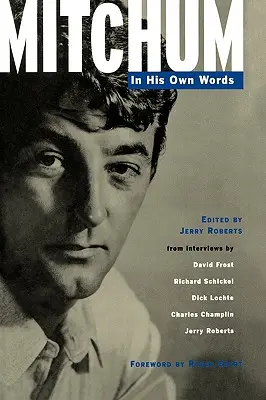 Mitchum : dans ses propres mots - Mitchum: In His Own Words