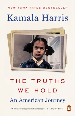 The Truths We Hold : An American Journey (Les vérités que nous détenons : un voyage américain) - The Truths We Hold: An American Journey
