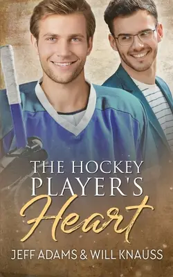 Le cœur du joueur de hockey - The Hockey Player's Heart