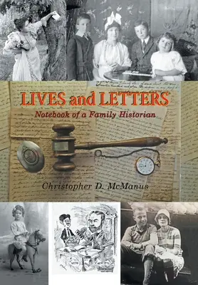 Vies et lettres : Carnet de notes d'un historien de la famille - Lives and Letters: Notebook of a Family Historian