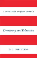 Un compagnon pour la démocratie et l'éducation de John Dewey - A Companion to John Dewey's Democracy and Education