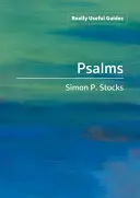 Guides vraiment utiles : Psaumes - Really Useful Guides: Psalms