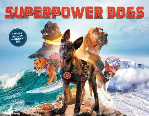 Chiens superpuissants - Superpower Dogs