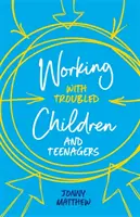 Travailler avec des enfants et des adolescents en difficulté - Working with Troubled Children and Teenagers