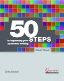50 Steps to Improving Your Academic Writing Study Book (en anglais) - 50 Steps to Improving Your Academic Writing Study Book