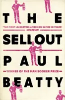 Sellout - GAGNANT DU PRIX MAN BOOKER 2016 - Sellout - WINNER OF THE MAN BOOKER PRIZE 2016