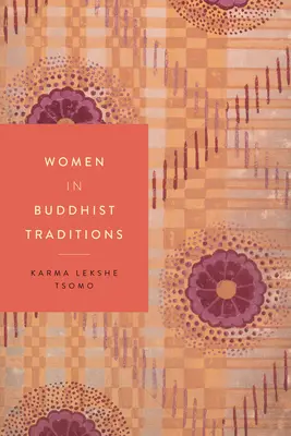 Les femmes dans les traditions bouddhistes - Women in Buddhist Traditions