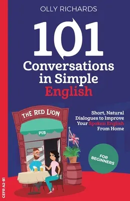 101 Conversations en anglais simple - 101 Conversations in Simple English