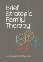 Thérapie familiale stratégique brève - Brief Strategic Family Therapy