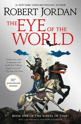 L'œil du monde : Le premier livre de la Roue du Temps - The Eye of the World: Book One of the Wheel of Time