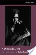 Une lumière différente : La photographie de Sebastio Salgado - A Different Light: The Photography of Sebastio Salgado