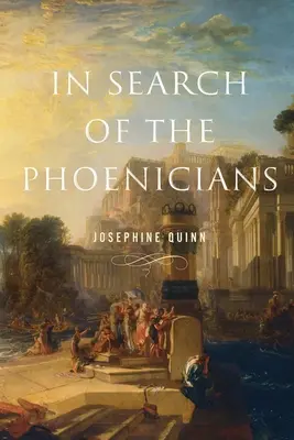 A la recherche des Phéniciens - In Search of the Phoenicians