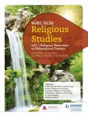 WJEC GCSE Études religieuses : Unité 1 : Religion et thèmes philosophiques - WJEC GCSE Religious Studies: Unit 1 Religion and Philosophical Themes