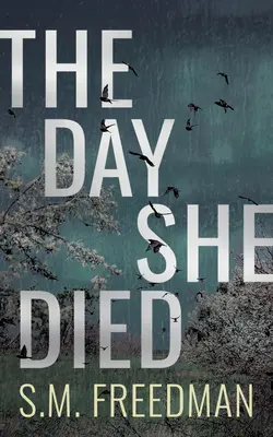 Le jour de sa mort - The Day She Died